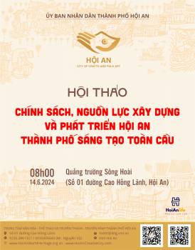 Information of the conference  “Policies and resources for building and developing Hội An - a UNESCO creative city”